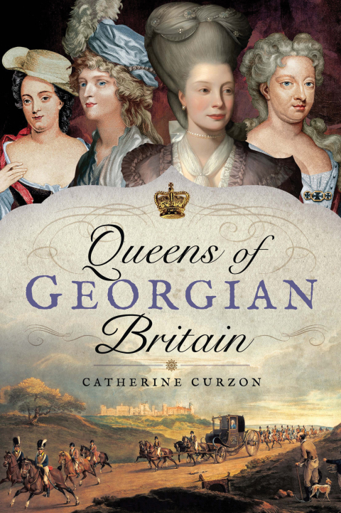 Cover image for book Queens of Georgian Britain