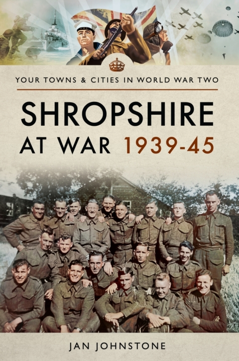 Cover image for book Shropshire at War, 1939–45