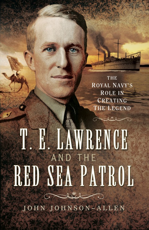 Cover image for book T.E. Lawrence and the Red Sea Patrol