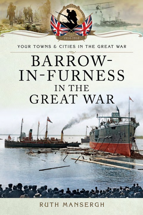 Cover image for book Barrow-in-Furness in the Great War