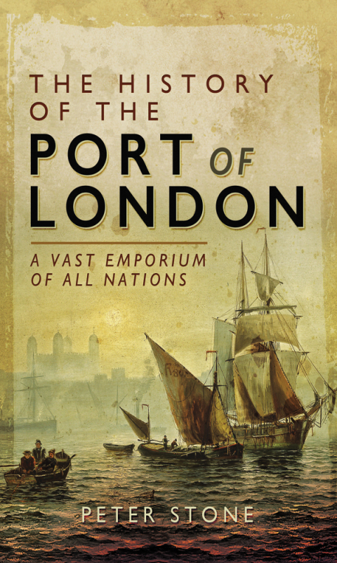 Cover image for book The History of the Port of London