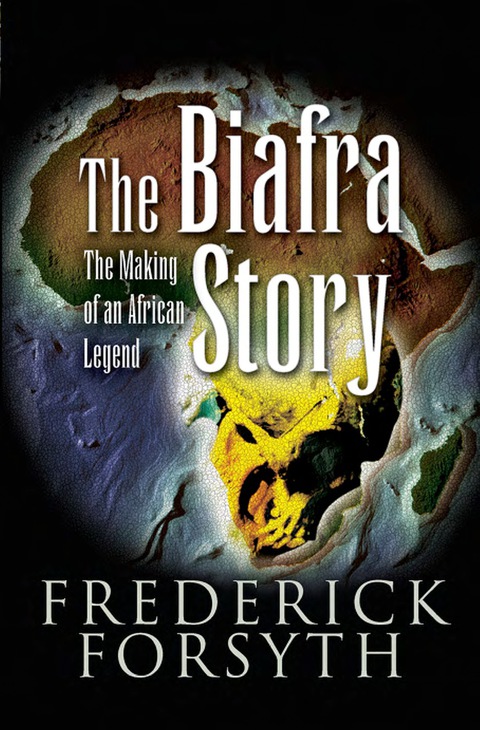 Cover image for book The Biafra Story: The Making of an African Legend