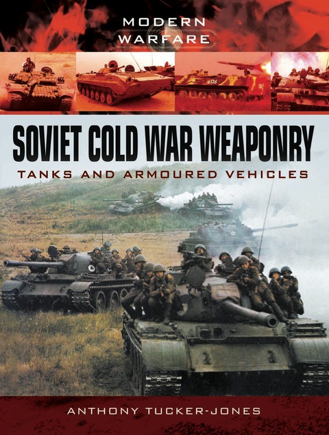 Cover image for book Soviet Cold War Weaponry: Tanks and Armoured Vehicles
