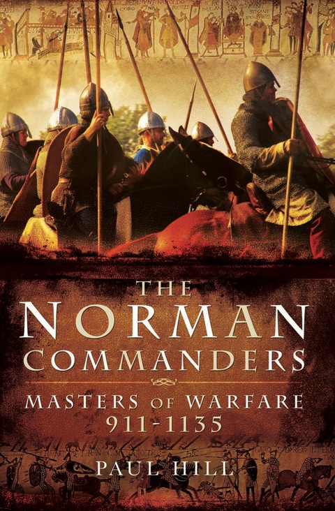 Cover image for book The Norman Commanders: Masters of Warfare 911-1135