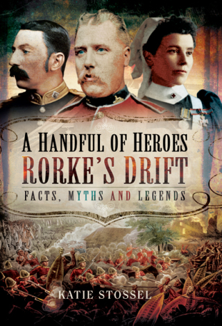 A Handful of Heroes, Rorke's Drift