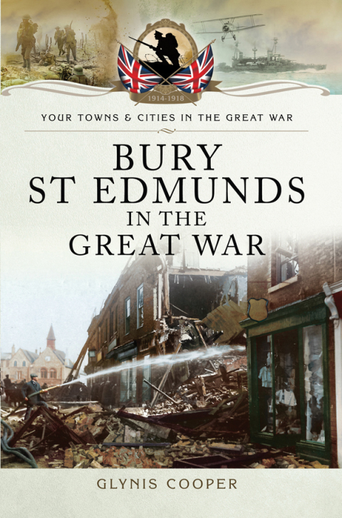 Cover image for book Bury St Edmunds in the Great War