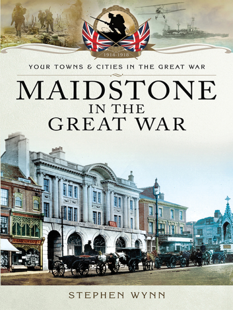 Cover image for book Maidstone in the Great War