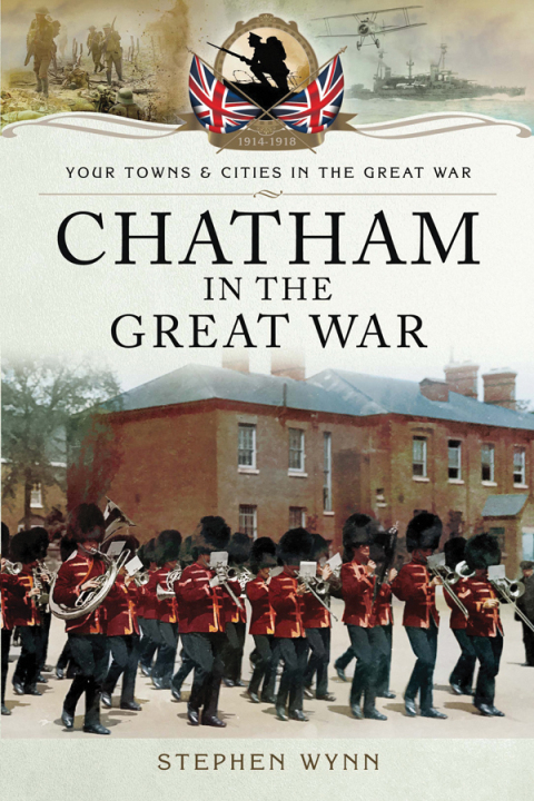 Cover image for book Chatham in the Great War