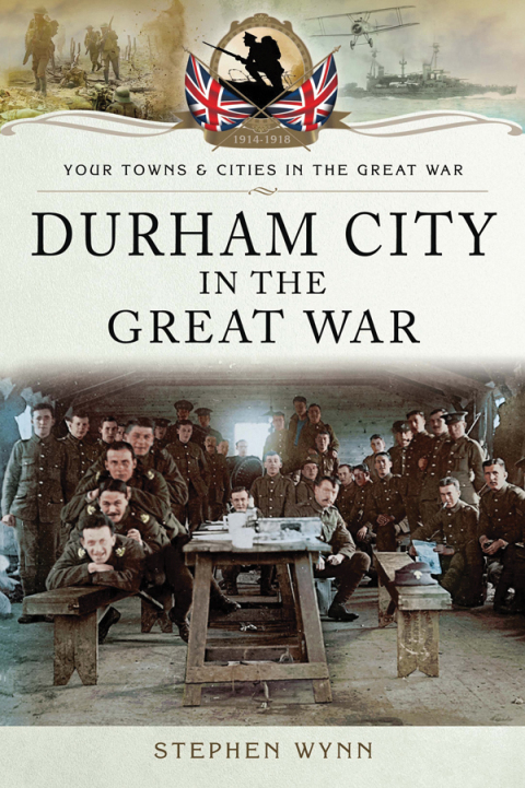 Cover image for book Durham City in the Great War