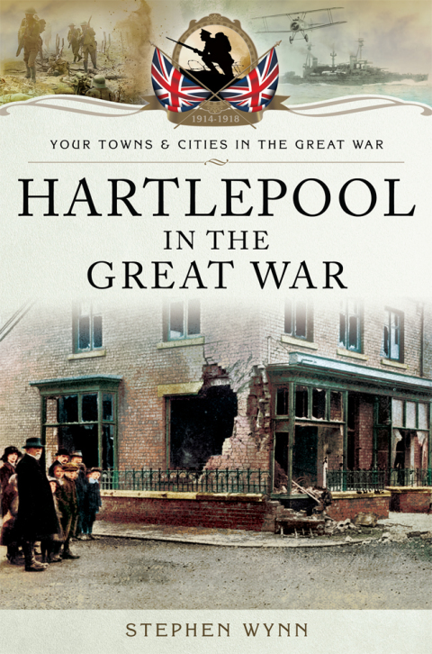 Cover image for book Hartlepool in the Great War
