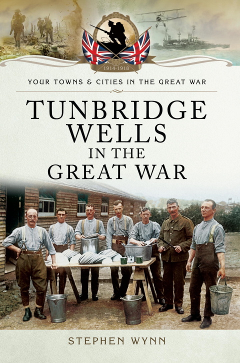 Cover image for book Tunbridge Wells in the Great War