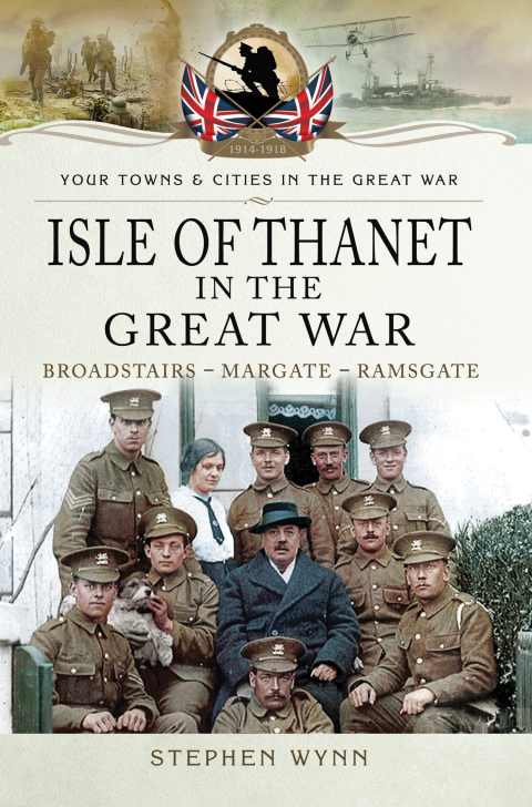 Cover image for book Isle of Thanet in the Great War