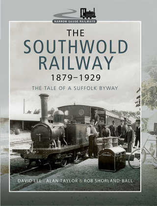 The Southwold Railway 1879–1929