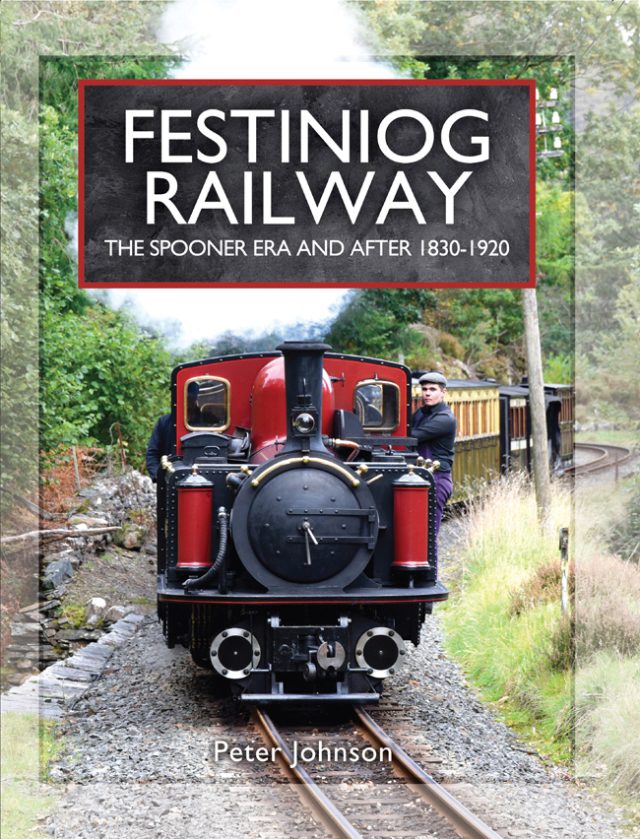Festiniog Railway: The Spooner Era and After, 1830–1920
