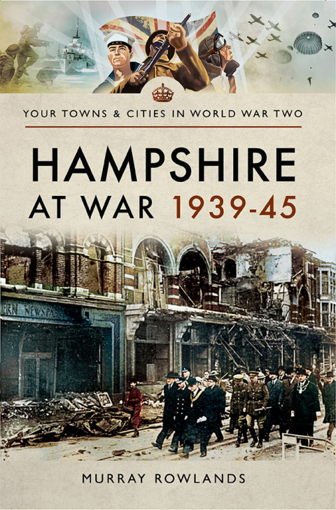 Cover image for book Hampshire at War, 1939–45