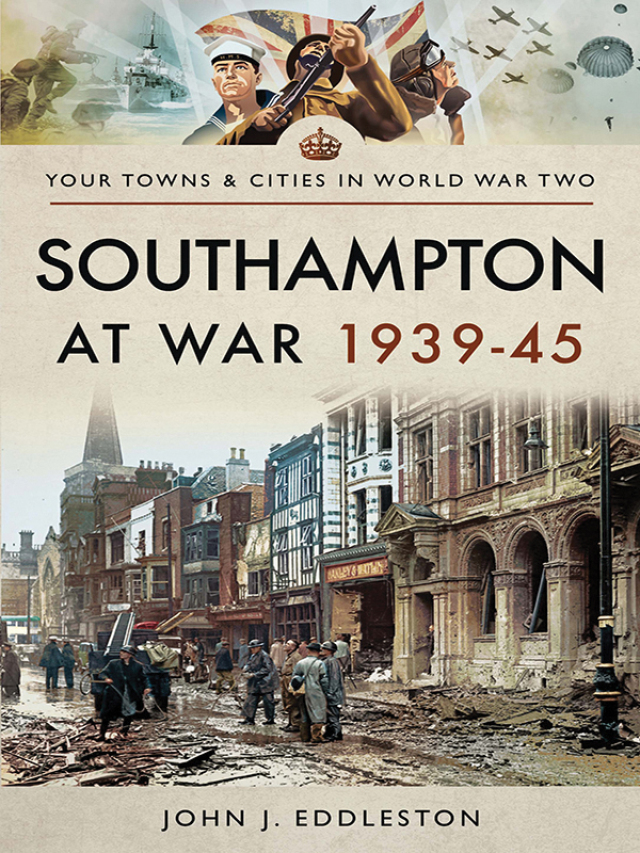 Southampton at War, 1939–45