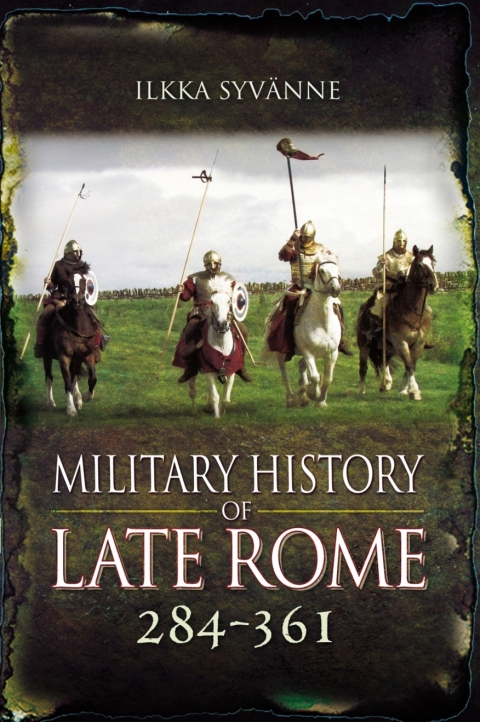 Cover image for book Military History of Late Rome, 284–361