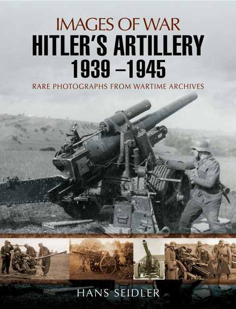 Cover image for book Hitler's Artillery 1939-1945