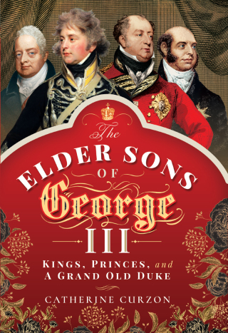 The Elder Sons of George III