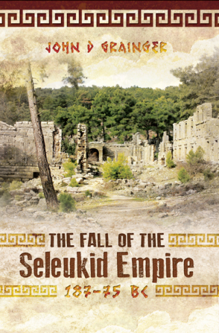 The Fall of the Seleukid Empire, 187–75 BC
