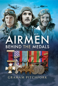 Airmen Behind the Medals | 9781473828155, 9781473874282 | VitalSource