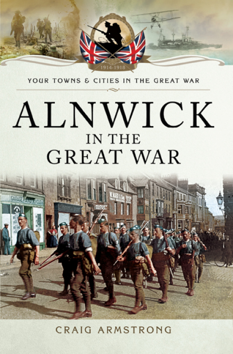 Cover image for book Alnwick in the Great War