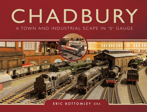 Cover image for book Chadbury: A Town and Industrial Scape in '0' Gauge