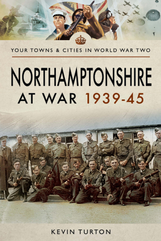 Northamptonshire at War, 1939–45