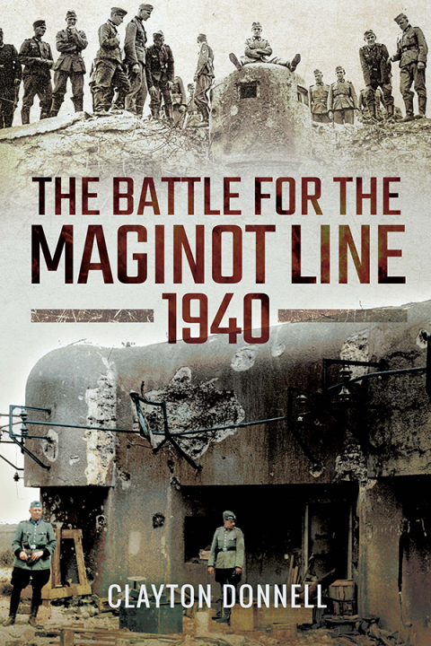 Cover image for book The Battle for the Maginot Line, 1940