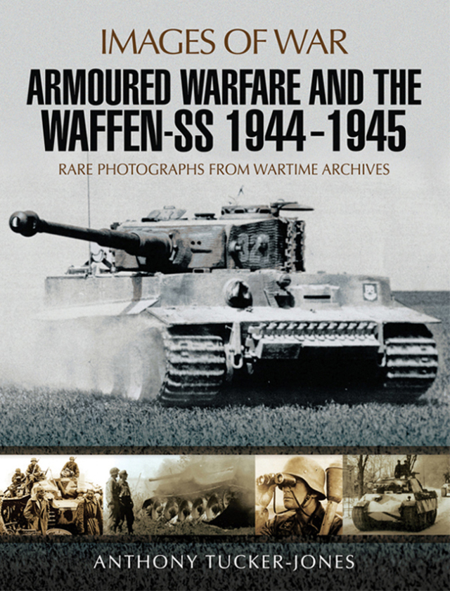 Armoured Warfare and the Waffen-SS, 1944–1945