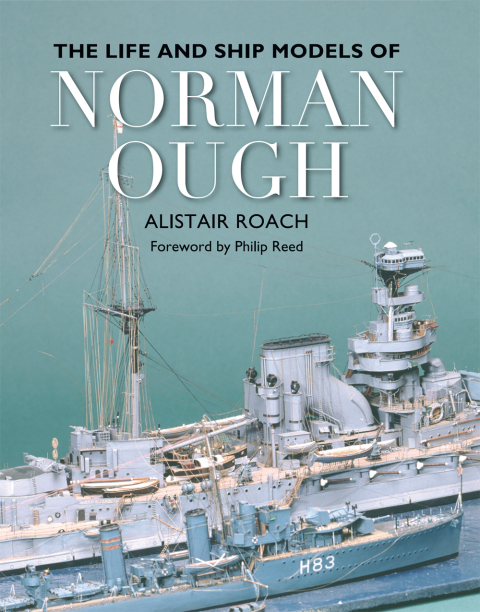 Cover image for book The Life and Ship Models of Norman Ough