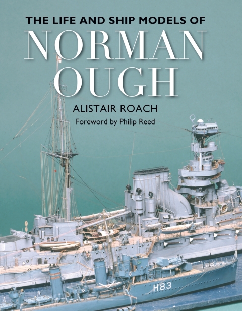 Cover image for book The Life and Ship Models of Norman Ough