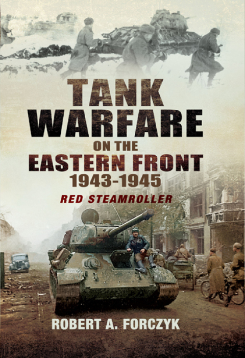 Cover image for book Tank Warfare on the Eastern Front, 1943–1945