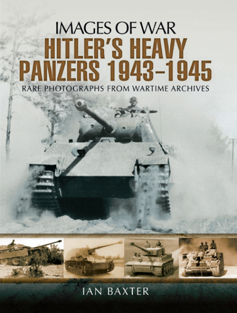 Cover image for book Hitlers Heavy Panzers, 1943–1945