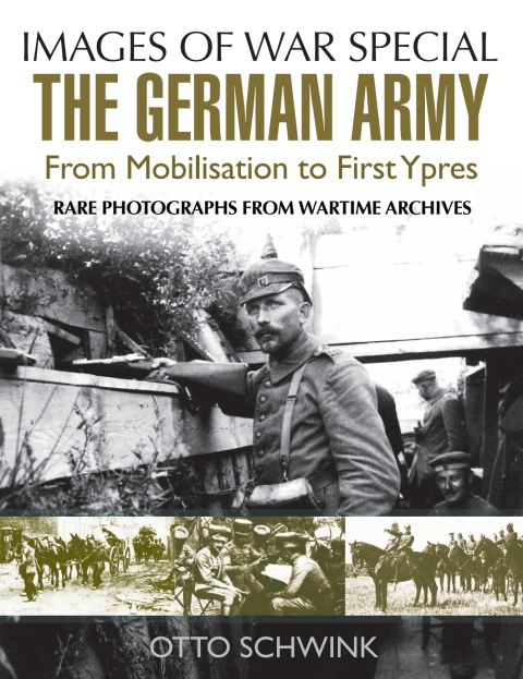 Cover image for book The German Army from Mobilisation to First Ypres