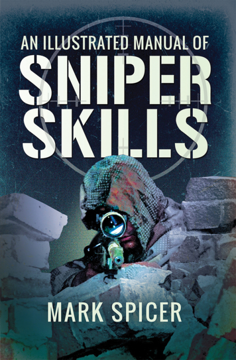 Cover image for book An Illustrated Manual of Sniper Skills