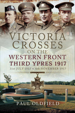 Victoria Crosses on the Western Front, 31st July 1917–6th November 1917