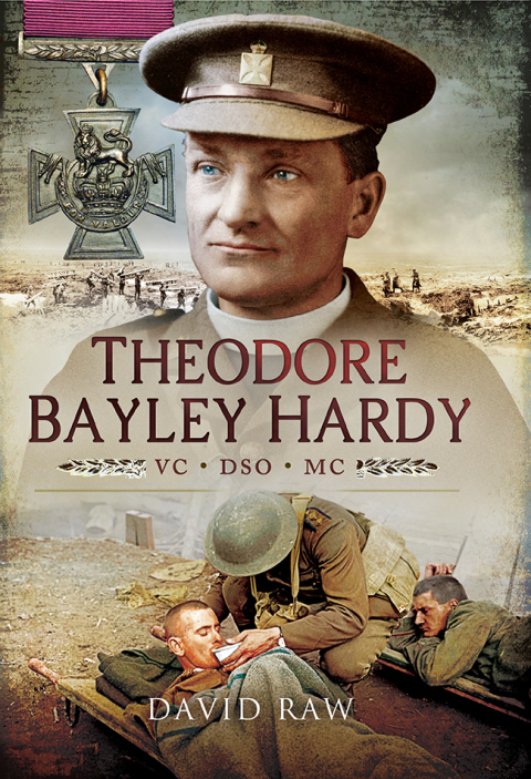 Cover image for book Theodore Bayley Hardy VC DSO MC