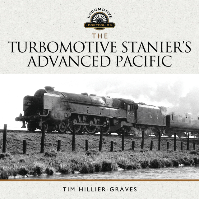 The Turbomotive: Stanier's Advanced Pacific