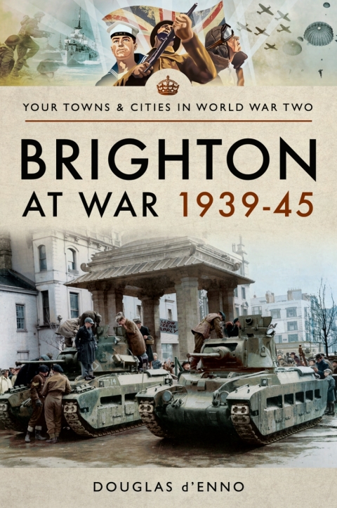 Cover image for book Brighton at War 1939–45
