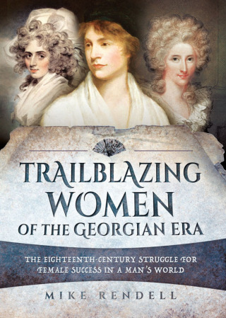 Trailblazing Women of the Georgian Era