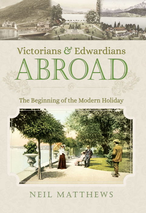 Cover image for book Victorians & Edwardians Abroad