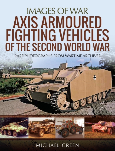 Cover image for book Axis Armoured Fighting Vehicles of the Second World War