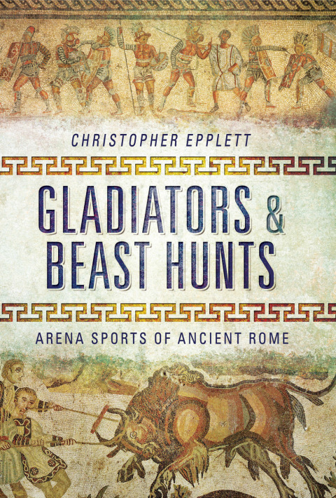 Cover image for book Gladiators & Beast Hunts
