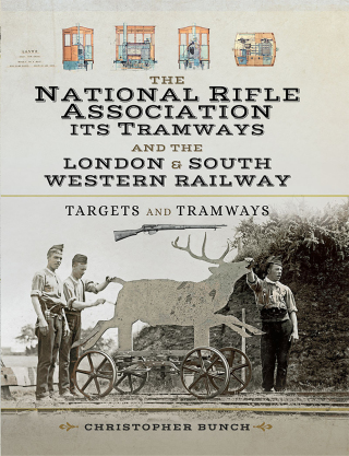The National Rifle Association Its Tramways and the London & South Western Railway