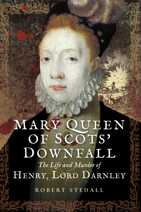 Cover image for book Mary Queen of Scots' Downfall