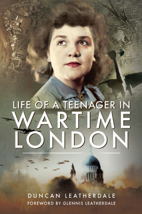Cover image for book Life of a Teenager in Wartime London