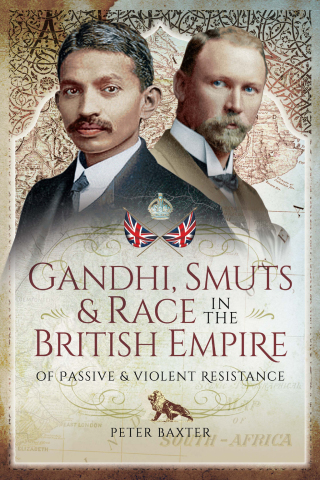 Gandhi, Smuts & Race in the British Empire