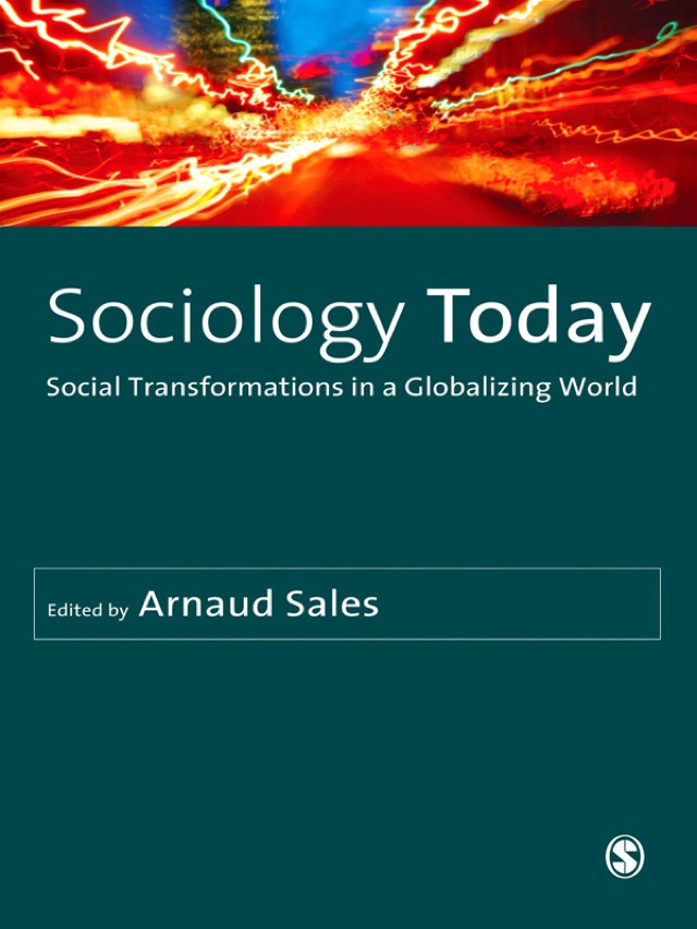 Sociology Today Social Transformations in a Globalizing World