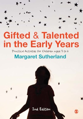 Gifted and Talented in the Early Years Practical Activities for Children Aged Three to Six